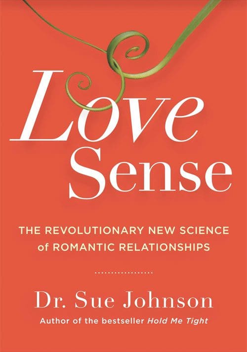Love Sense: – The Revolutionary New Science of Romantic Relationships